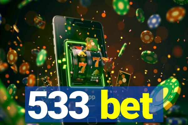 533 bet